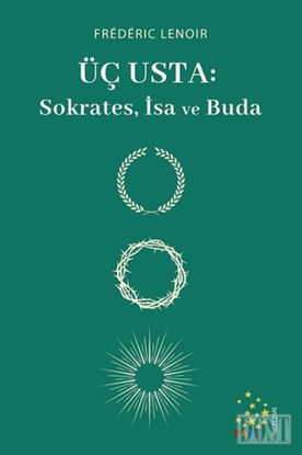 Üç Usta: Sokrates, İsa ve Buda